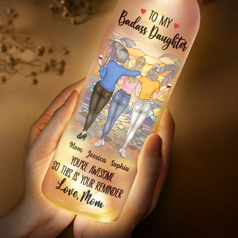 This Is A Reminder Mother Daughter - Personalized Bottle Light - Image 3