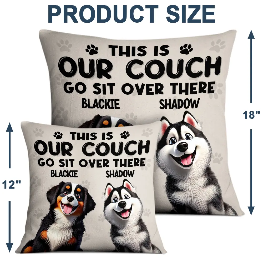 This Is Our Couch Go Sit Over There 3D Effect - Personalized Pillow - Image 4