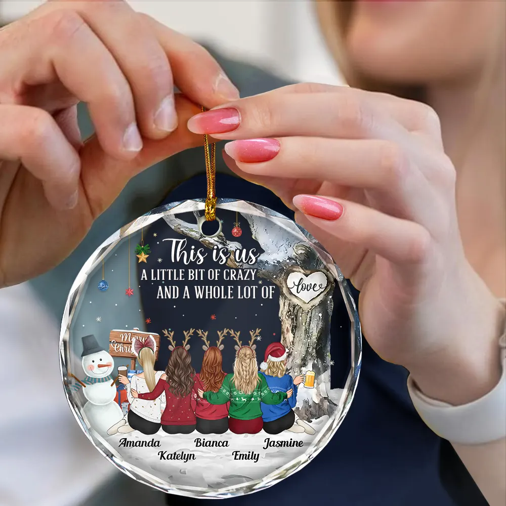 This Is Us A Little Bit Of Crazy - Personalized Circle Glass Ornament - Image 4