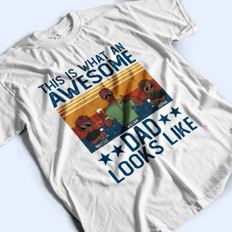 This Is What An Awesome Gift For Father, Grandpa, Uncle - Personalized Custom T Shirt - Image 3
