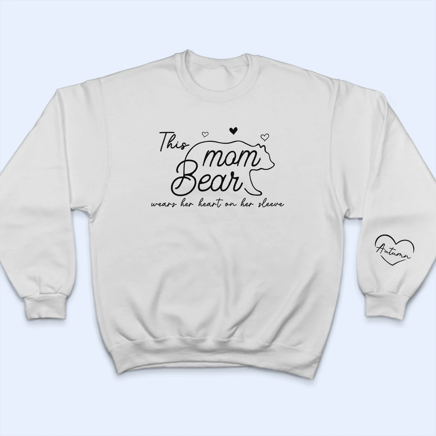 This Mama Bear Wears Her Heart On Her Sleeve - Gift For Mom - Personalized Sweatshirt With Sleeve Imprint - Image 3