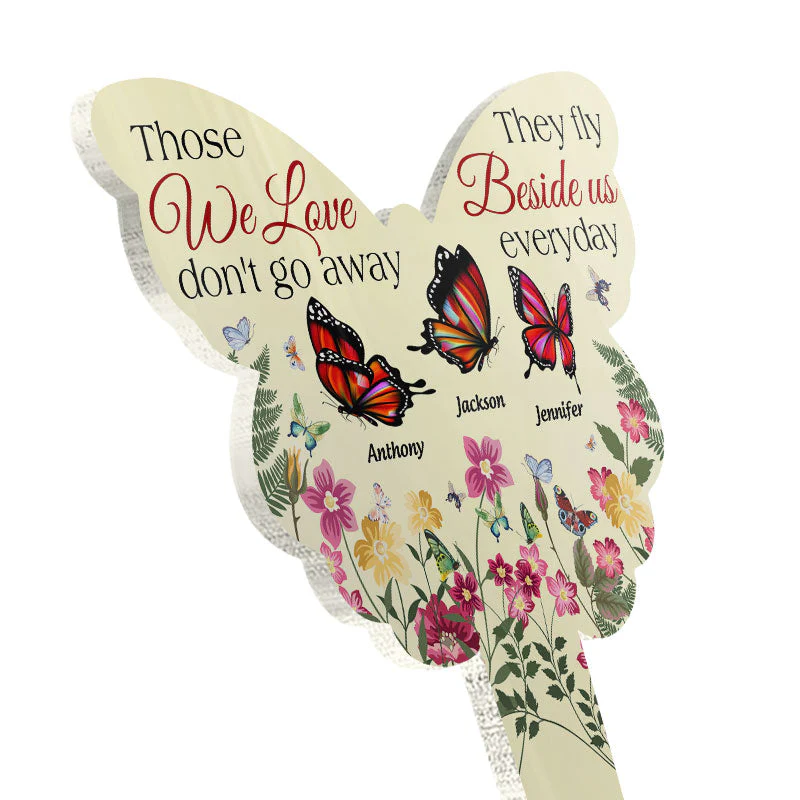 Those We Love Fly Beside Us Everyday - Memorial Gift - Personalized Custom Butterfly Acrylic Plaque Stake - Image 3