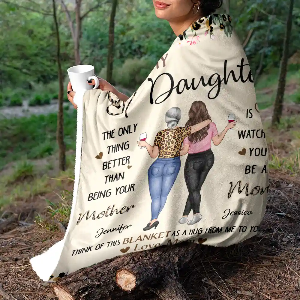 To My Daughter Better Than Being Your Mother - Personalized Fleece Blanket, Sherpa Blanket - Image 5