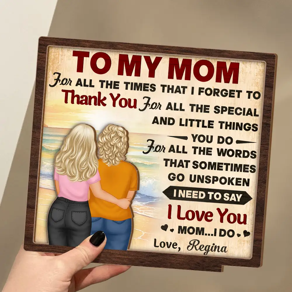 To My Mom I Need To Say I Love You - Personalized Custom Shaped 2-Layered Wooden Plaque - Image 3