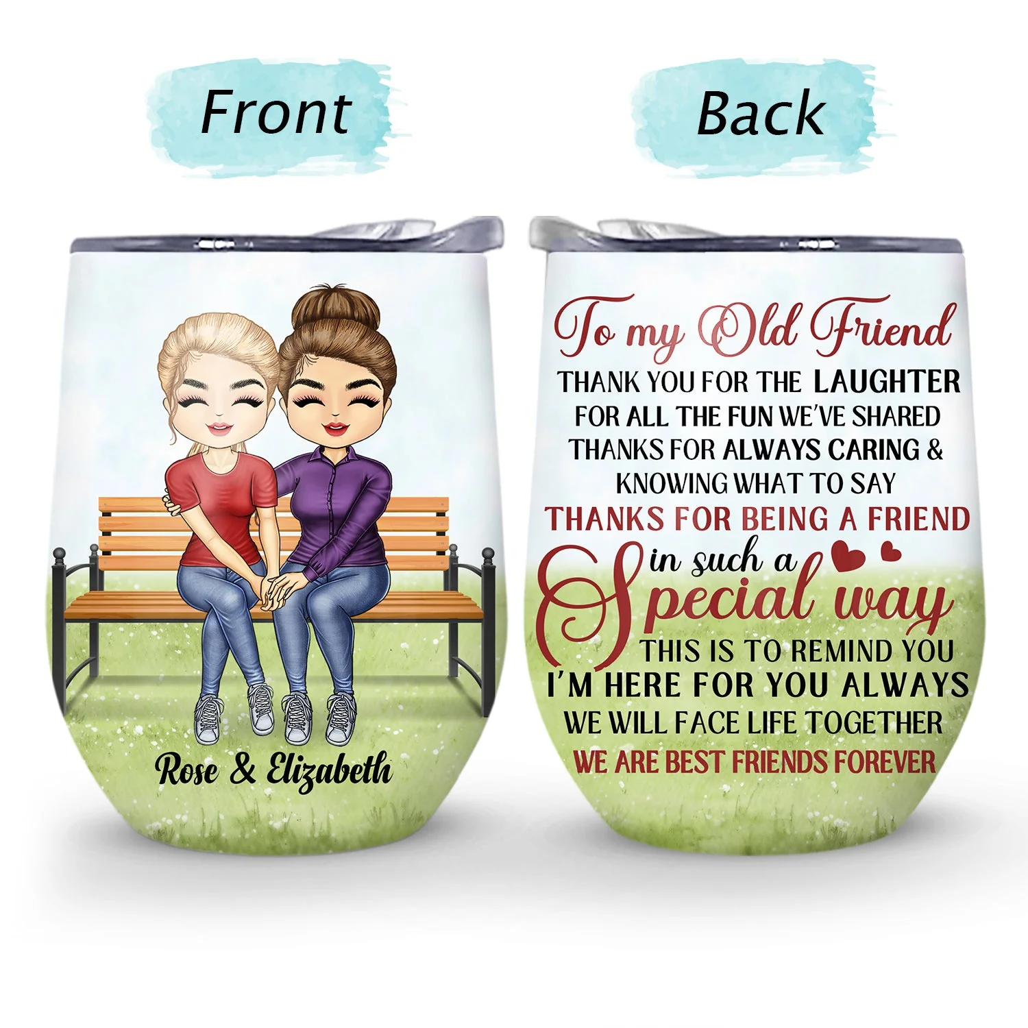 To My Old Friend Because Of You I Laugh A Little Harder - Birthday, Anniversary, Loving Gift For Woman, Bestie, Sister - Personalized Wine Tumbler - Image 4