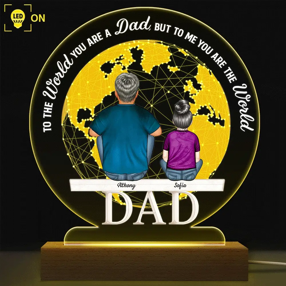 To The World You Are A Dad - Personalized 3D Led Light Wooden Base - Image 2