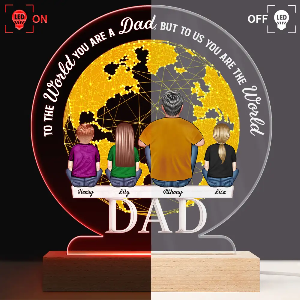 To The World You Are A Dad - Personalized 3D Led Light Wooden Base - Image 3