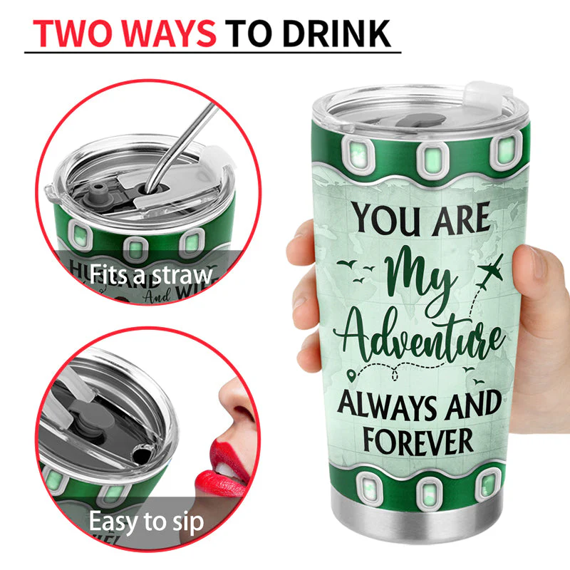 Travel Couple You Are My Adventure Always And Forever - Couple Gift - Personalized Custom Tumbler - Image 4