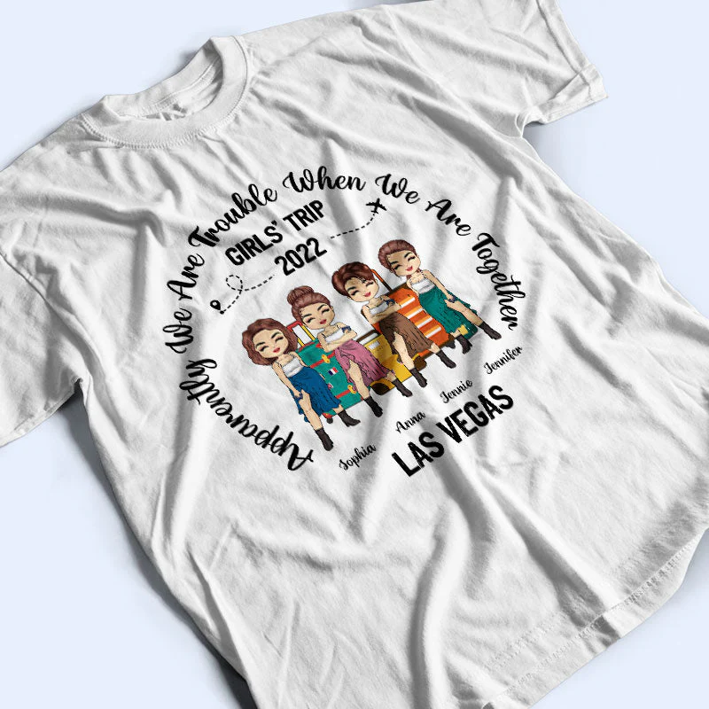 Traveling Bestie Apparently We're Trouble When We're Together - Personalized Custom T Shirt - Image 3