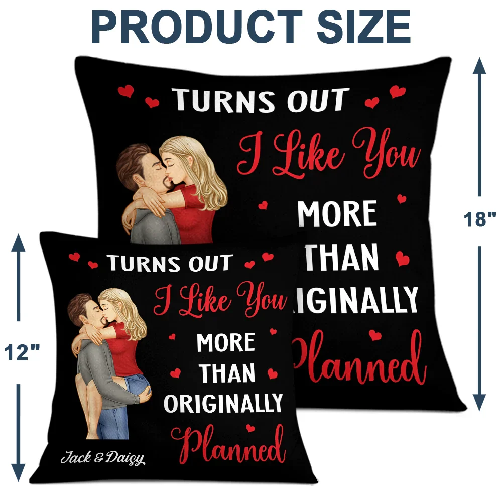 Turns Out I Like You More Than Originally Planned Couple - Personalized Pillow - Image 4