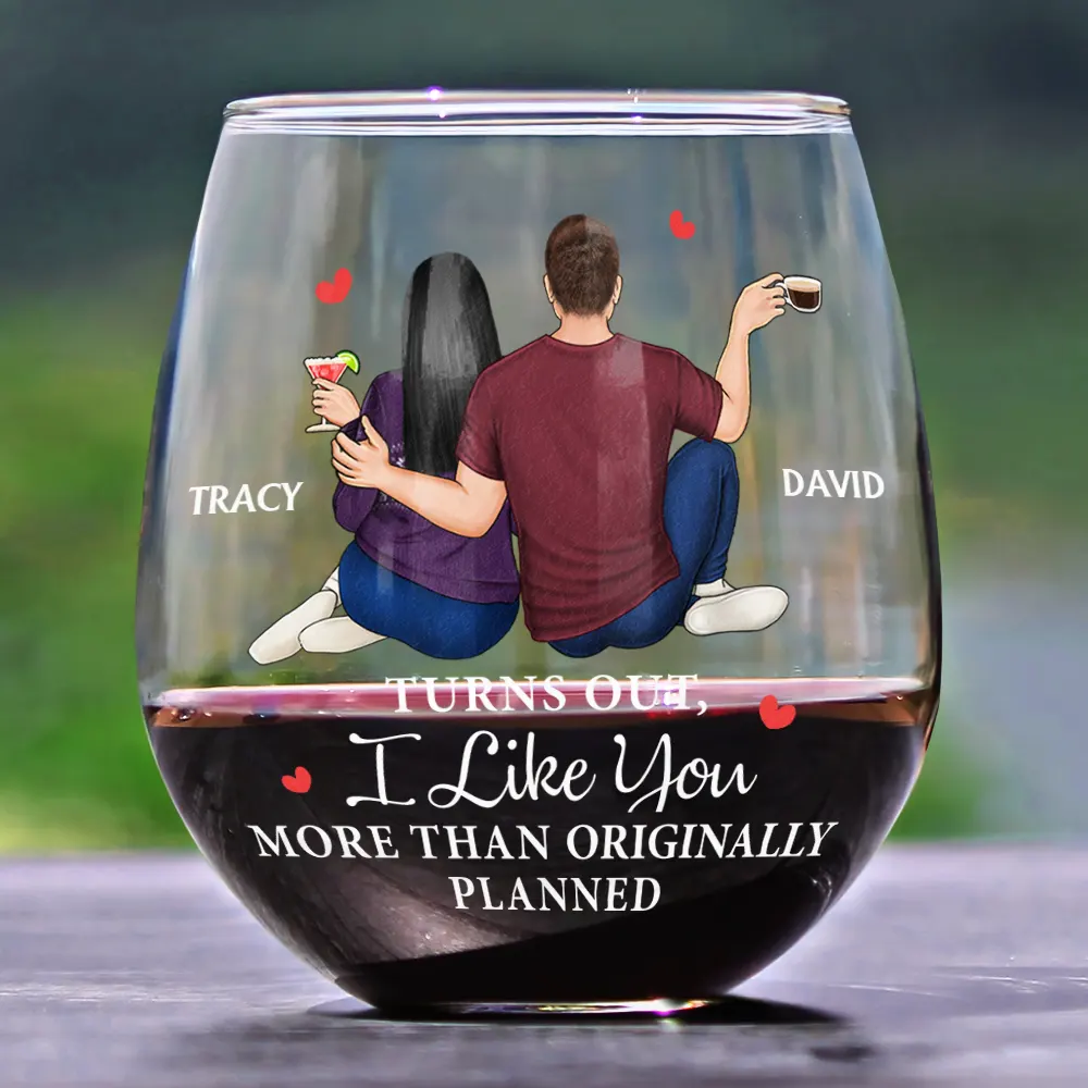 Turns Out I Like You More Than Originally Planned Couple - Personalized Stemless Wine Glass - Image 2