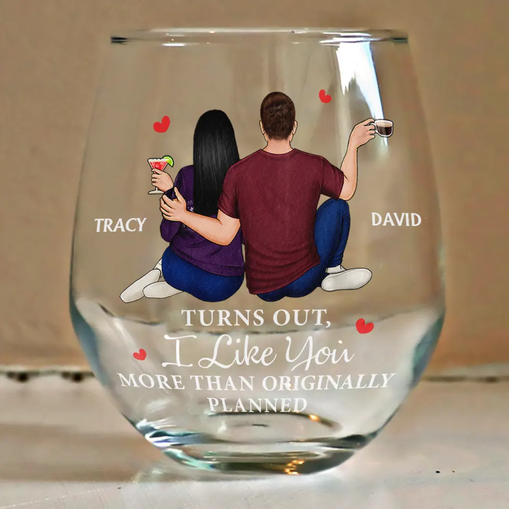 Turns Out I Like You More Than Originally Planned Couple - Personalized Stemless Wine Glass - Image 4