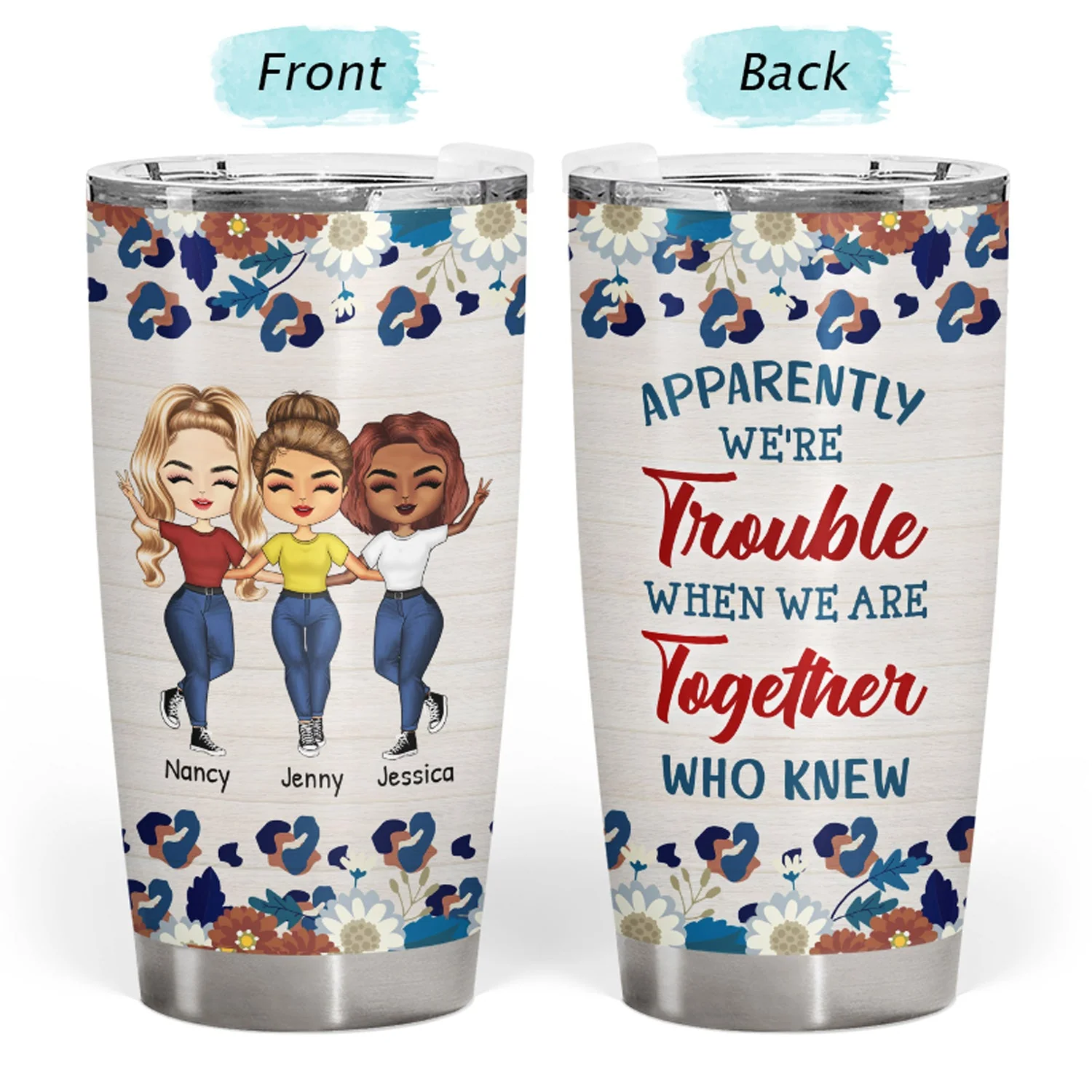 Walk Through But Only True Friends - Gift For Besties - Personalized Custom Tumbler - Image 3