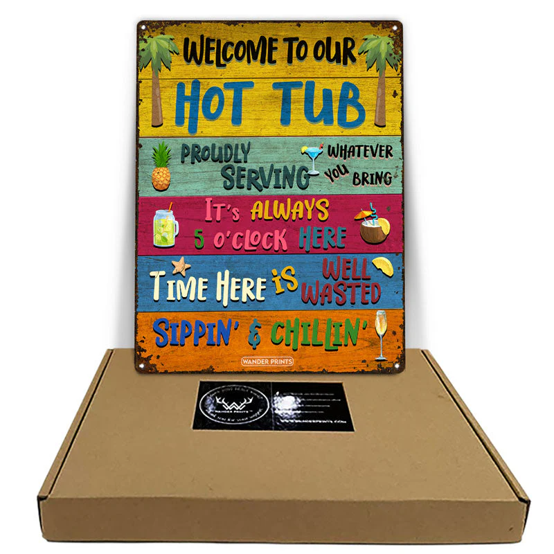 Wander Prints Home Decor - Funny Gift, Birthday Gift For Family, Friends, Neighbor, Couple - Celebrity on Summer Vibes, Pool party, Aniversary - Hot Tub Welcome Grilling Chilling Proudly Serving Whatever You Bring, Classic Metal Signs - Image 3
