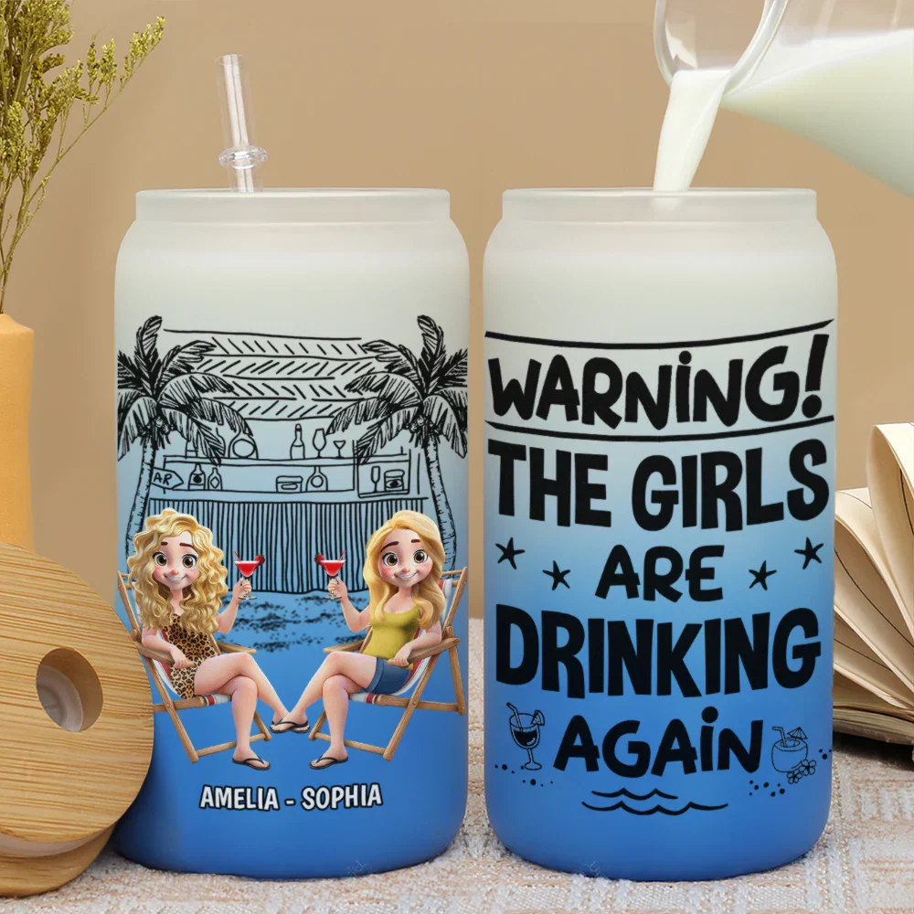 Warning The Girls Are Drinking Again Beach - Personalized Ombre Frosted Glass Can - Image 3