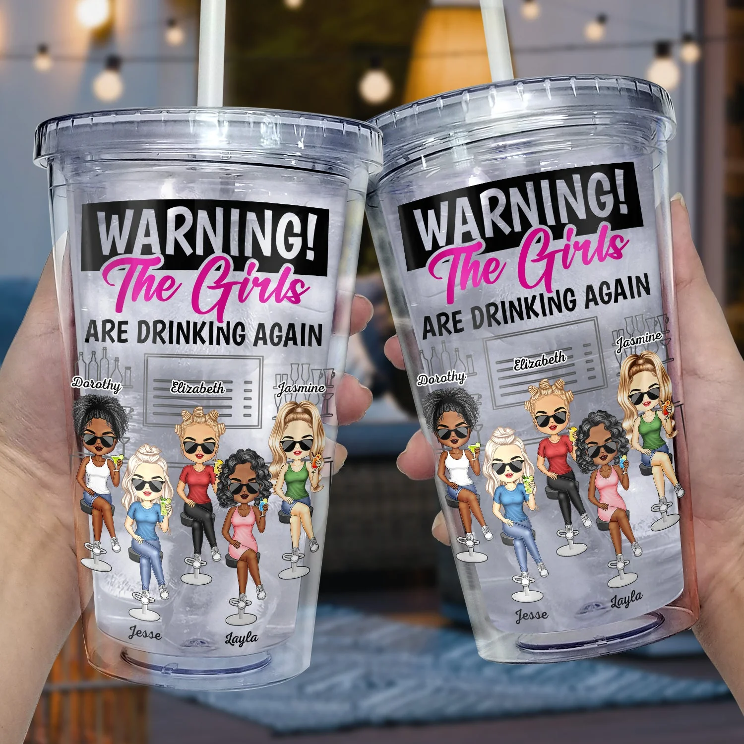 Warning The Girls Are Drinking Again - Funny, Anniversary, Birthday Gifts For Besties, BFF, Best Friends - Personalized Acrylic Insulated Tumbler With Straw - Image 3
