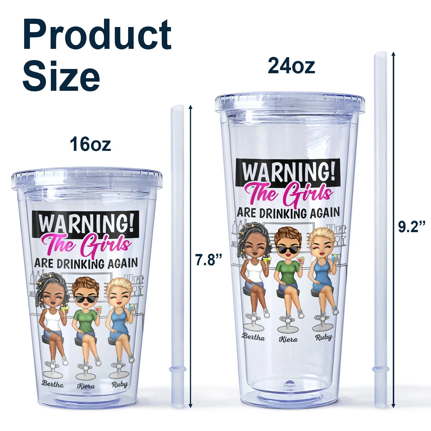 Warning The Girls Are Drinking Again - Funny, Anniversary, Birthday Gifts For Besties, BFF, Best Friends - Personalized Acrylic Insulated Tumbler With Straw - Image 5