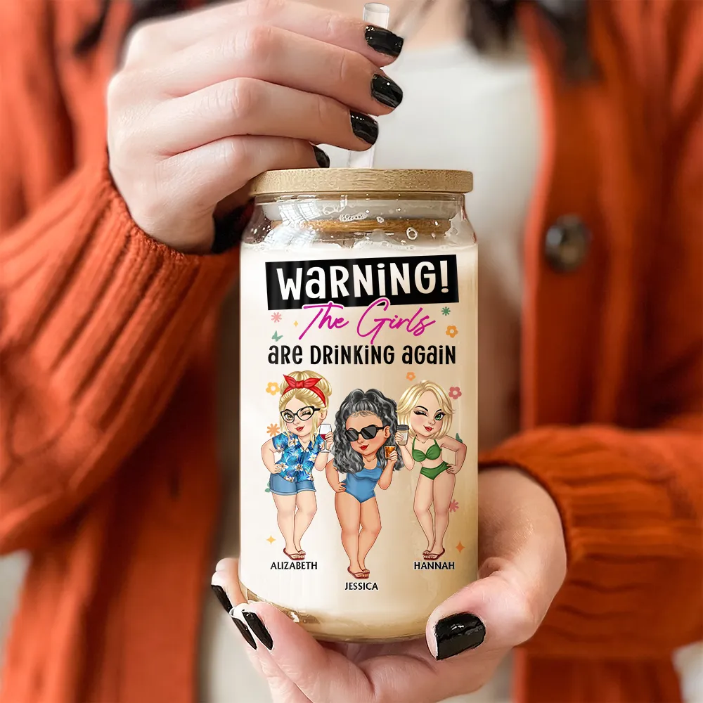 Warning The Girls Are Drinking Again - Personalized Clear Glass Can - Image 2