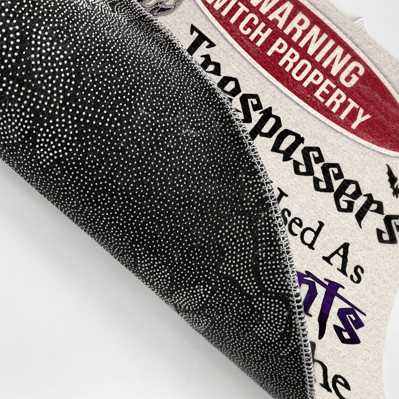 Warning Witch Property Trespassers Will Be Used As Ingredients In The Brew - Gift For Witches - Personalized Custom Doormat - Image 3