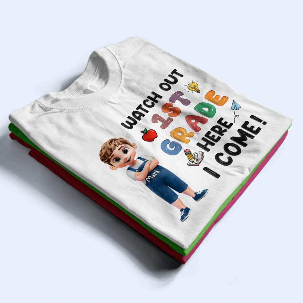 Watch Out Kindergarten Here I Come 3D Effect Kid - Personalized T Shirt - Image 2