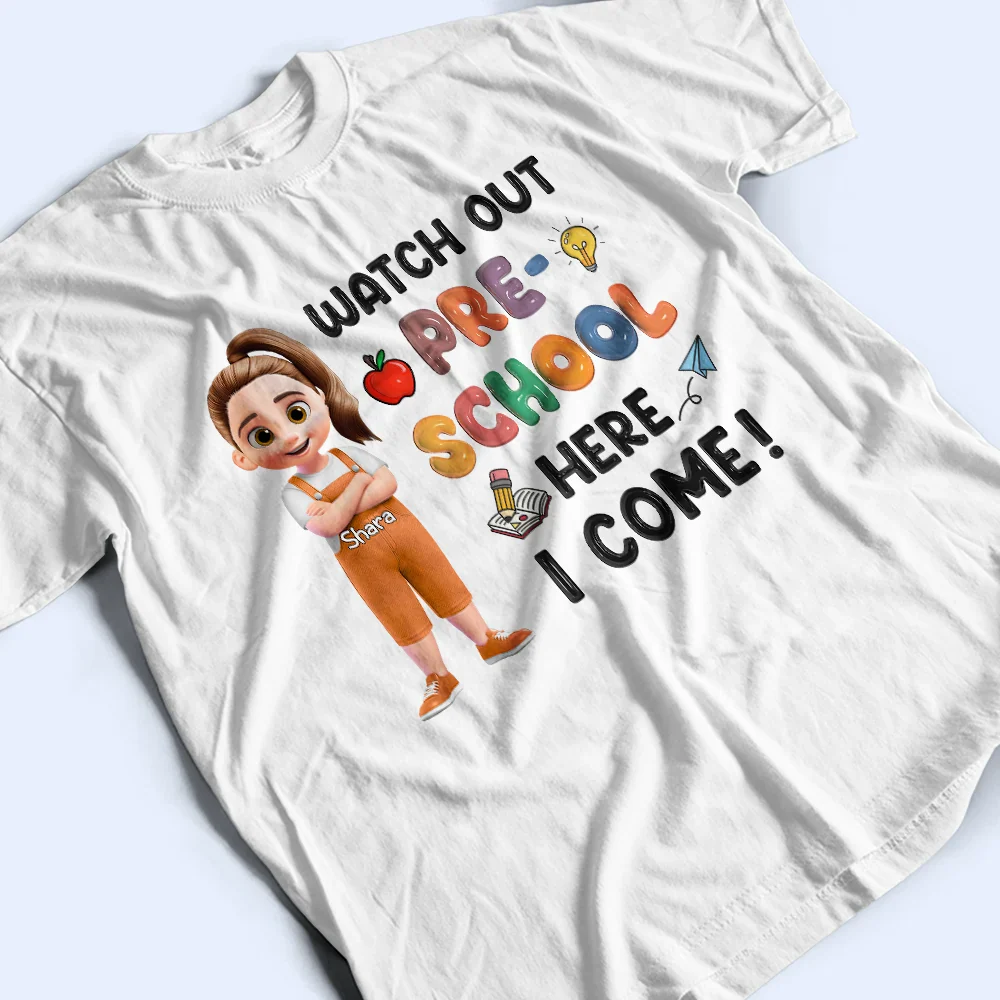 Watch Out Kindergarten Here I Come 3D Effect Kid - Personalized T Shirt - Image 3