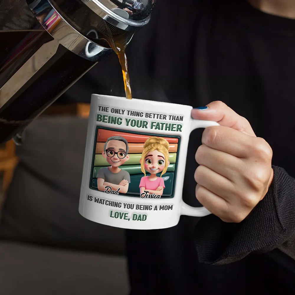 Watching You Being A Dad Mom - 3D Inflated Effect Printed, Personalized White Edge-to-Edge Mug - Image 4