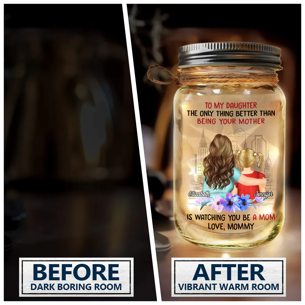Watching You Being A Mom Mother And Daughter - Personalized Mason Jar Light - Image 4
