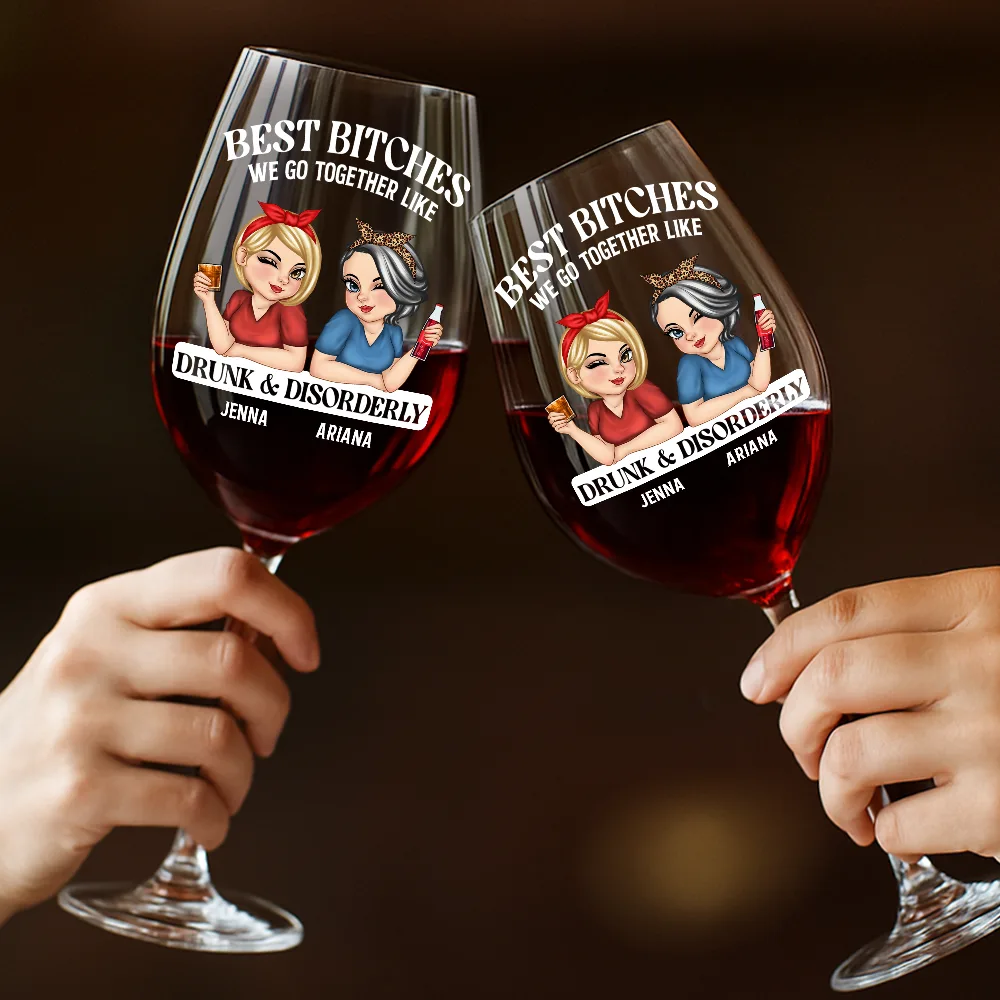 We Go Together Like Drunk And Disorderly - Personalized Wine Glass - Image 4
