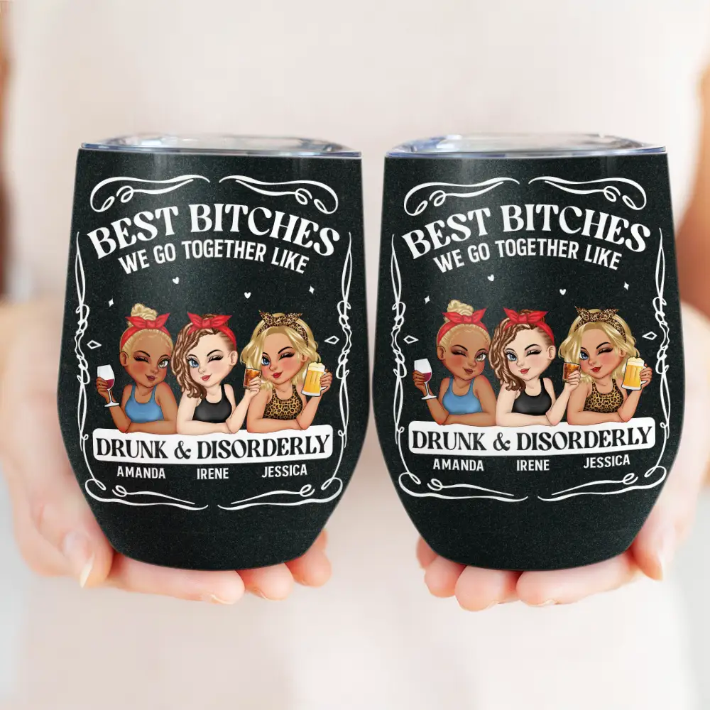 We Go Together Like Drunk And Disorderly - Personalized Wine Tumbler - Image 3