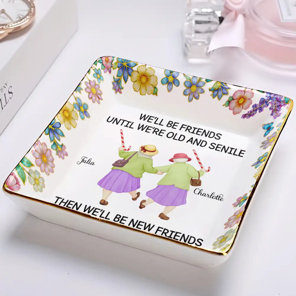 We'll Be Friends Until We're Old And Senile - Personalized Ring Dish - Image 2