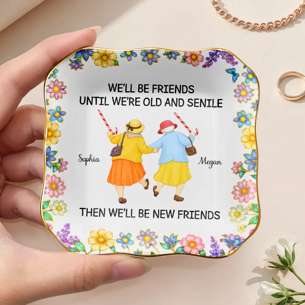 We'll Be Friends Until We're Old And Senile - Personalized Ring Dish - Image 3