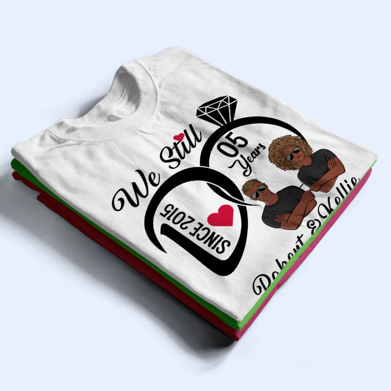 We Still Do - Wedding Anniversary Gift - Personalized Custom T Shirt - Image 2
