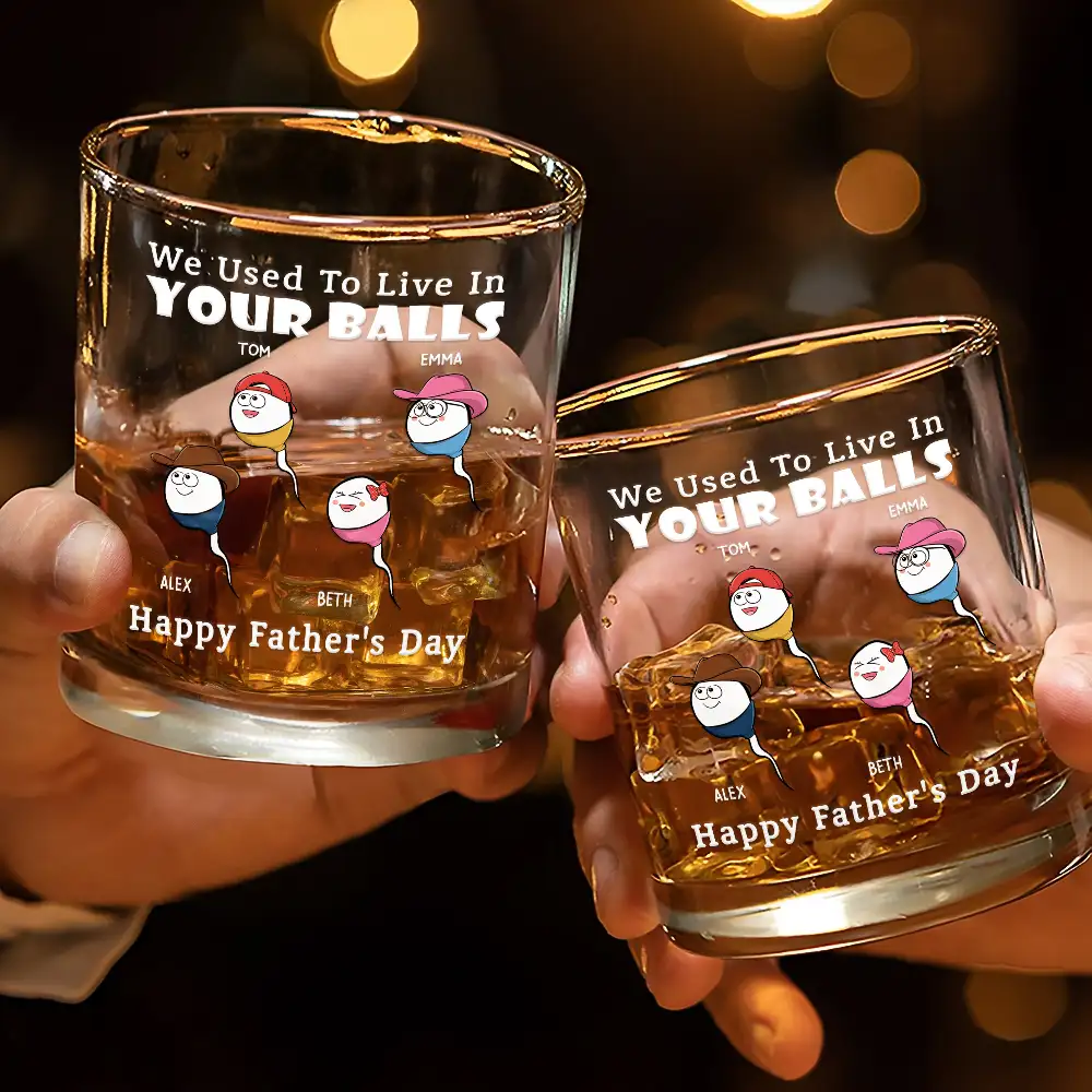 We Used To Live In Your Balls - Personalized Whiskey Glass - Image 3