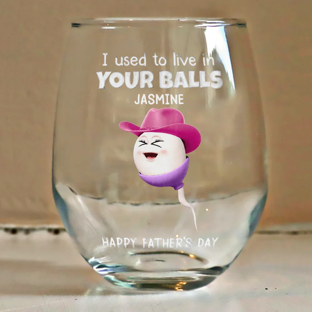 We Used To Lived In Your Balls Dad - Personalized Stemless Wine Glass - Image 4