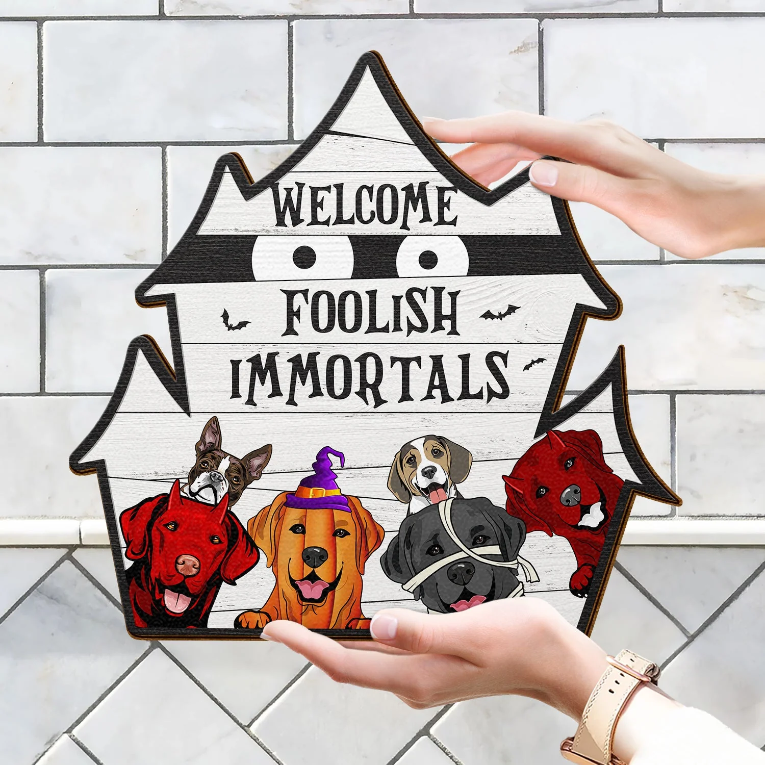 Welcome Foolish Immortals - Gift For Dog Lovers - Personalized Custom Shaped Wood Sign - Image 4
