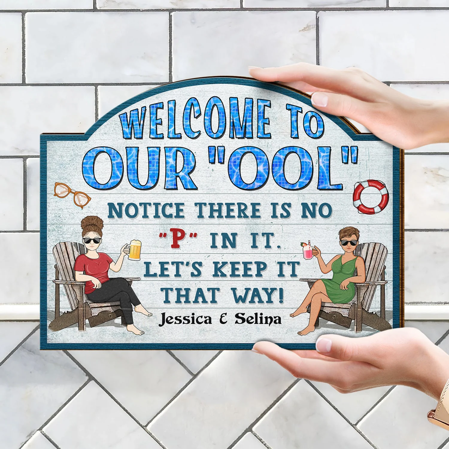 Welcome To Our Ool Notice There Is No P In It Poolside - Home Decor, Backyard Decor, Gift For Her, Him, Family, Couples, Husband, Wife - Personalized Custom Shaped Wood Sign - Image 4