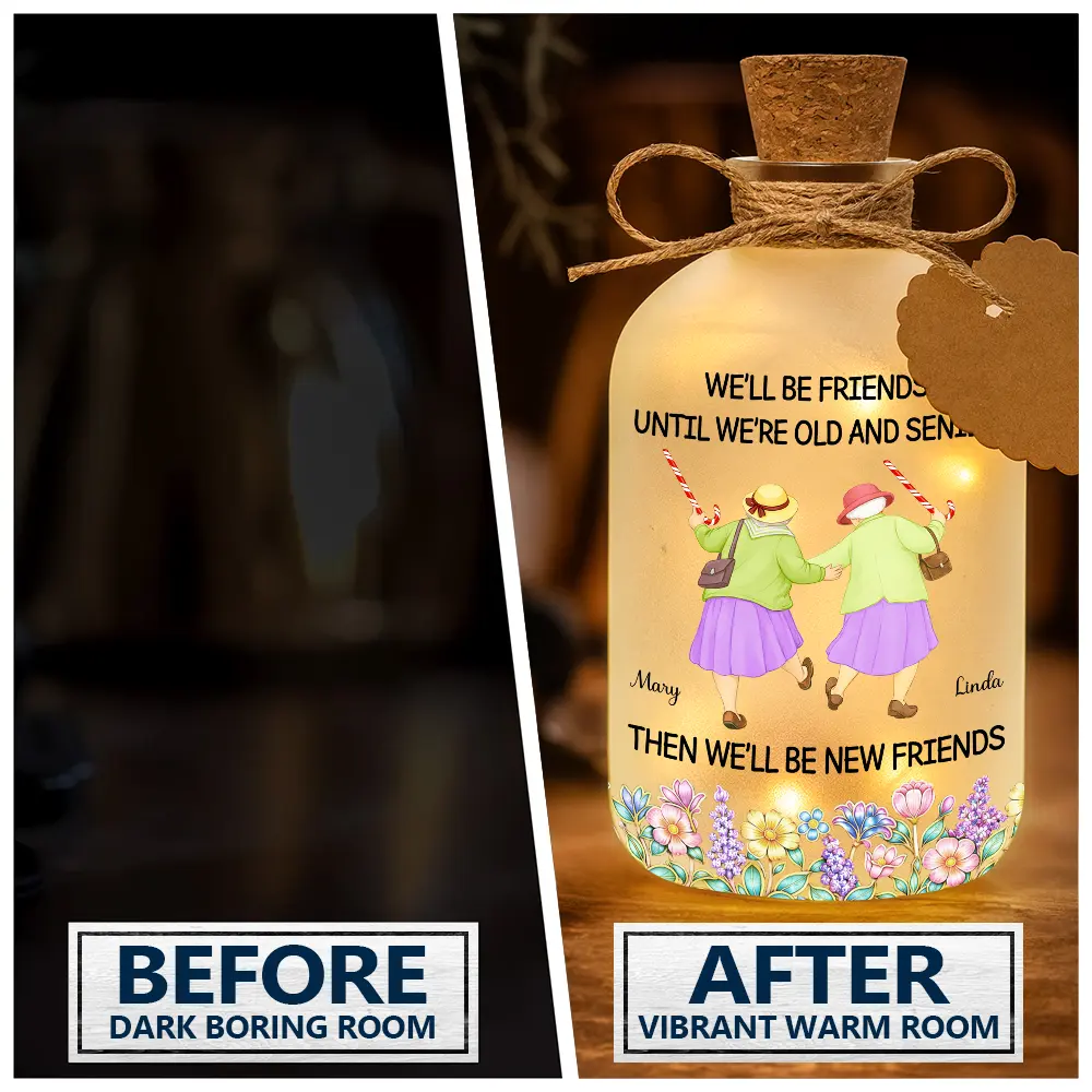 We'll Be Friends Until We're Old And Senile - Personalized Short Bottle Light - Image 2