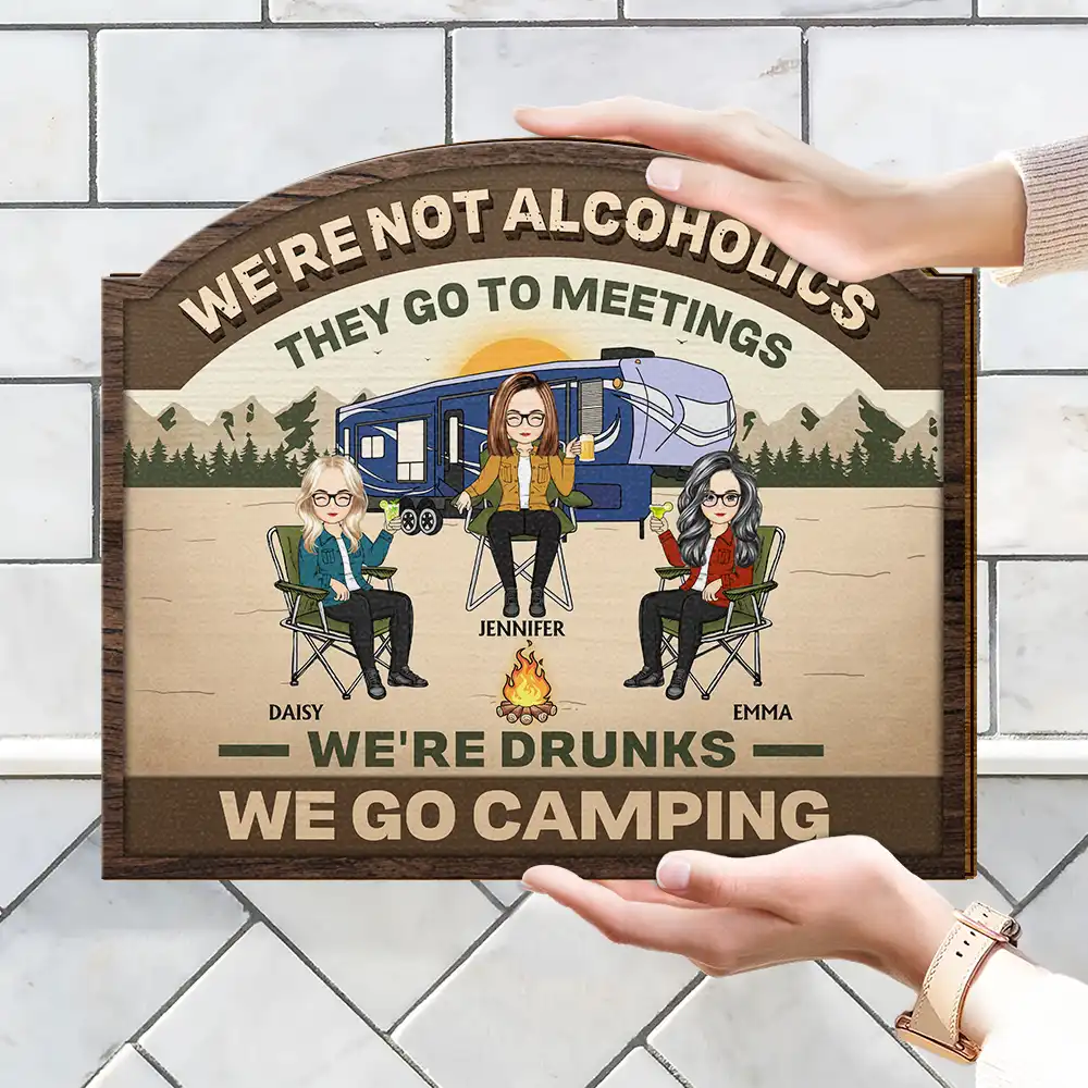 We're Drunks We Go Camping Friends & Family - Personalized Custom Shaped Wood Sign - Image 4