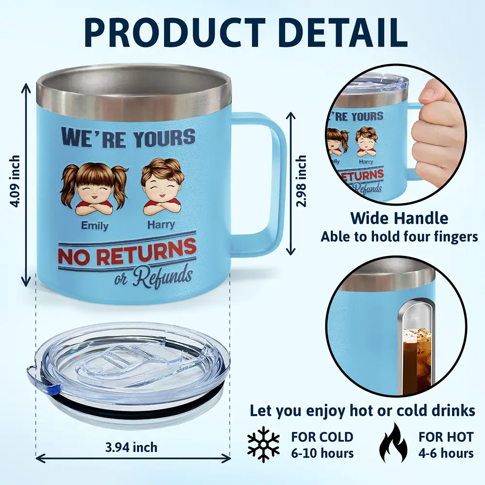We're Yours No Returns Or Refunds - Personalized 14oz Stainless Steel Tumbler With Handle - Image 4