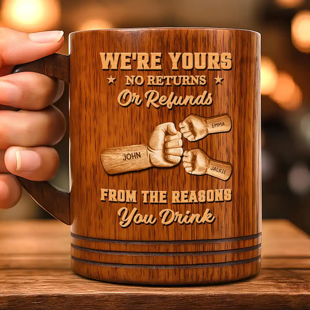 We're Yours No Returns Or Refunds Wood Hand Punch - Personalized Wooden Mug - Image 3