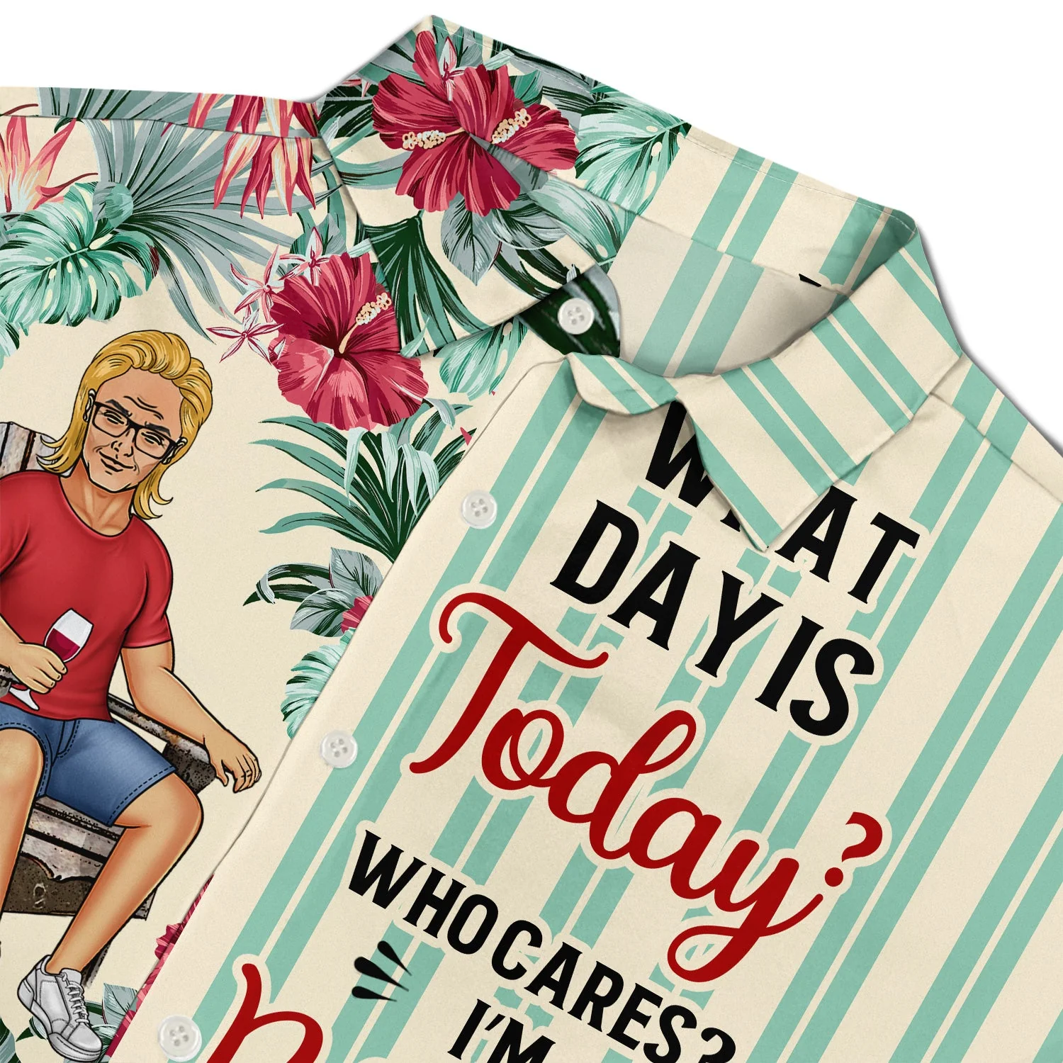 What Day Is Today Who Cares Retired - Gift For Parents, Grandparents, Retired, Retirement Gift - Personalized Custom Hawaiian Shirt - Image 3