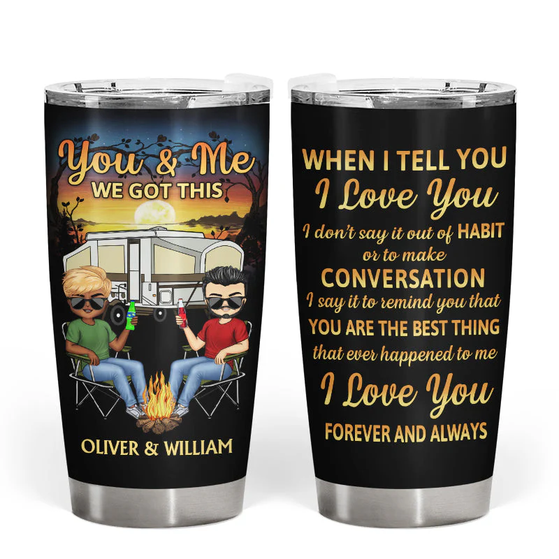 When I Tell You I Love You Husband Wife - Gift For Camping Couples - Personalized Custom Tumbler - Image 3