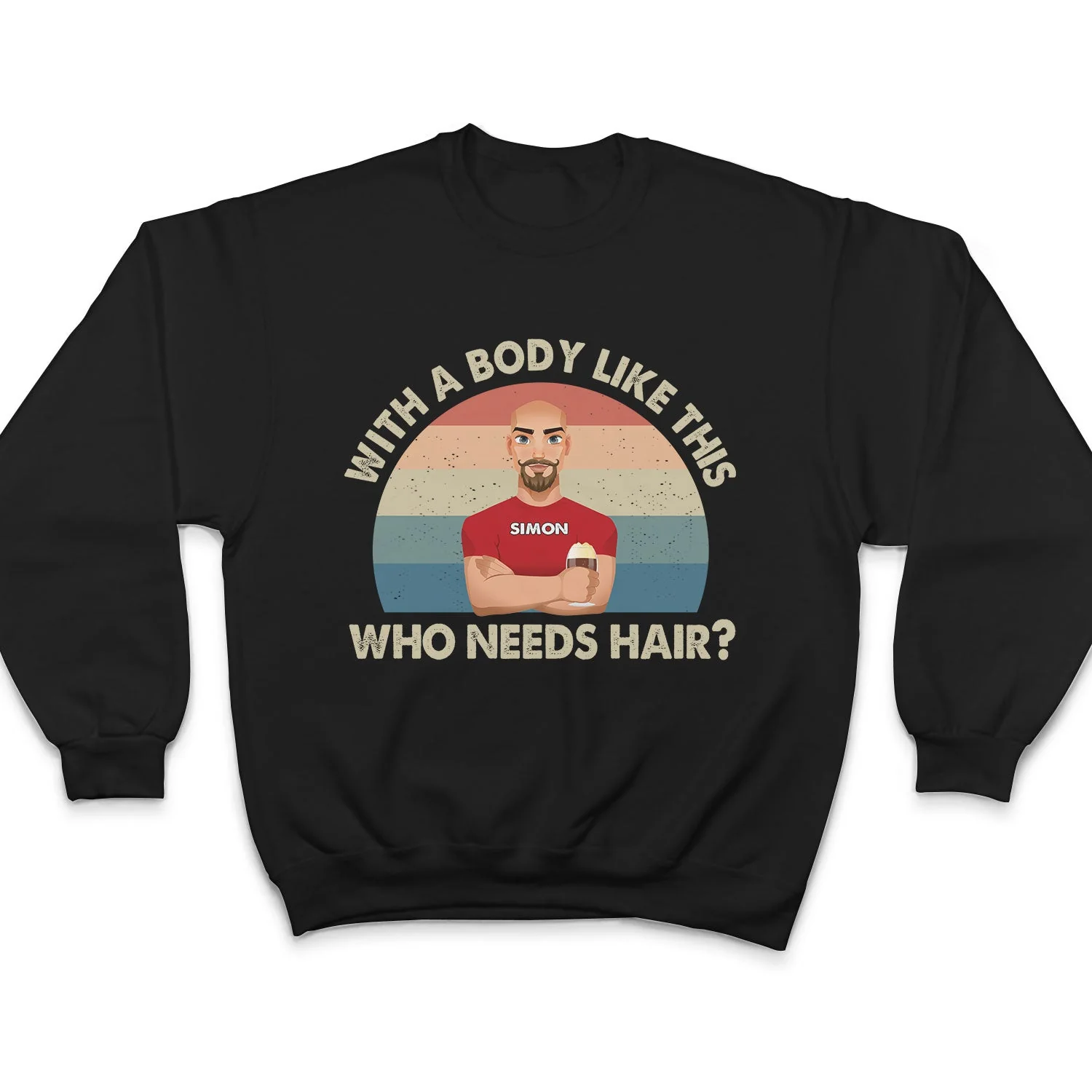 With A Body Like This Who Needs Hair - Funny Gift For Father, Grandpa, Husband - Personalized T Shirt - Image 5
