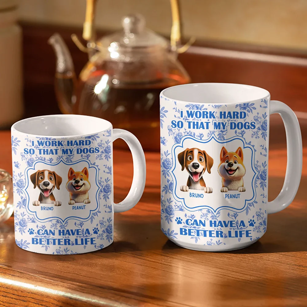 Work Hard So My Dogs Can Have - Personalized White Edge-to-Edge Mug - Image 3