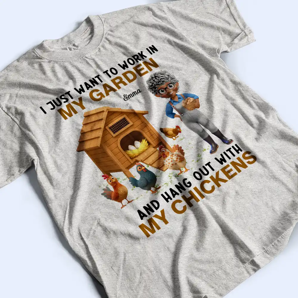 Work In My Garden And Hangout With My Chickens - Personalized T Shirt - Image 3