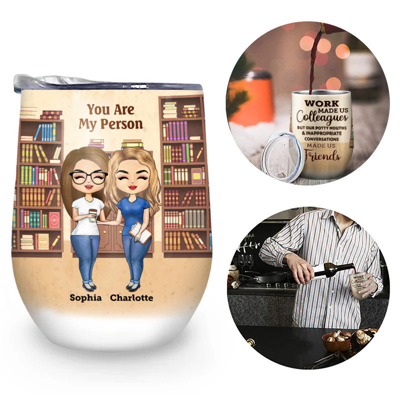 Work Made Us Colleagues Books - BFF Bestie Gift - Personalized Custom Wine Tumbler - Image 2