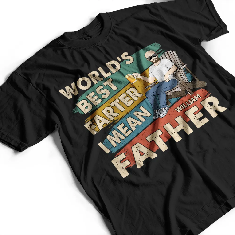 World's Best Farter I Mean Father Funny Dad - Personalized T Shirt - Image 3