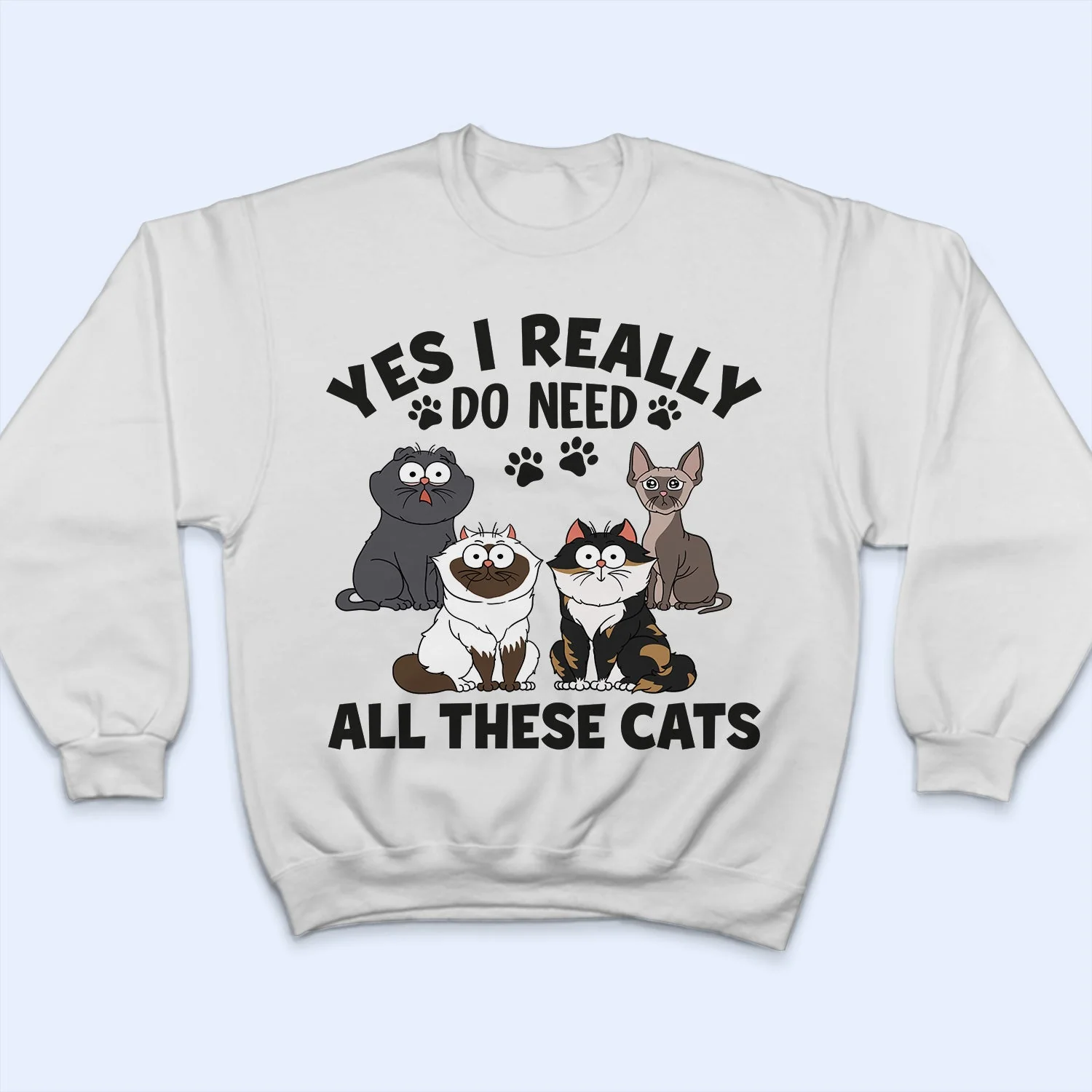 Yes I Really Do Need All These Cats Funny Cartoon Cat - Gift For Cat Lovers - Personalized T Shirt - Image 5