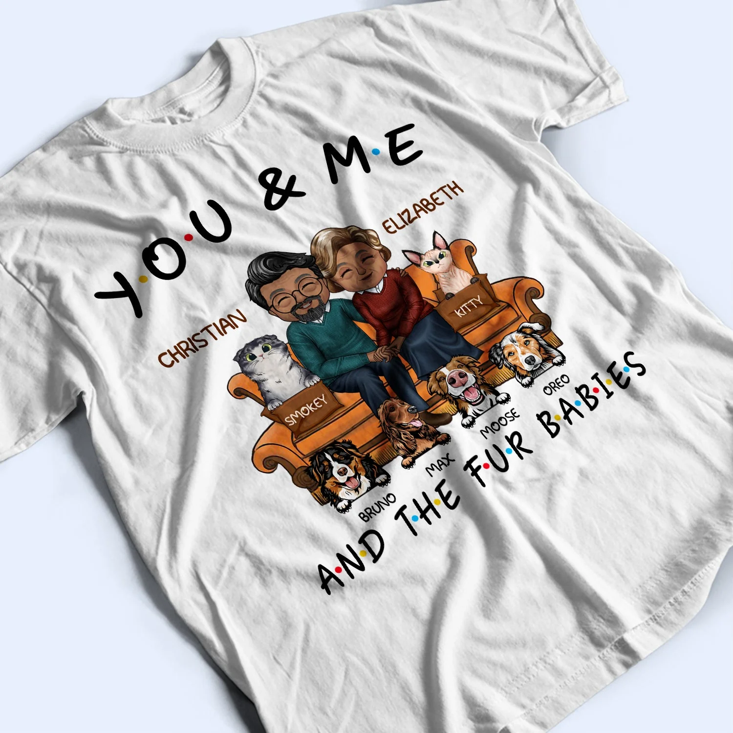 You And Me And The Pets - Birthday, Anniversary Gift For Spouse, Lover, Husband, Wife, Boyfriend, Girlfriend, Couple Who Love Dogs, Cats - Personalized Custom T Shirt - Image 3