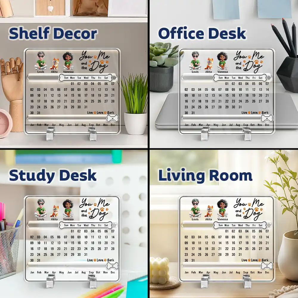 You And Me Life Is Better With Dogs - Personalized Acrylic Perpetual Desk Calendar - Image 6
